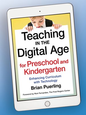 cover image of Teaching in the Digital Age for Preschool and Kindergarten